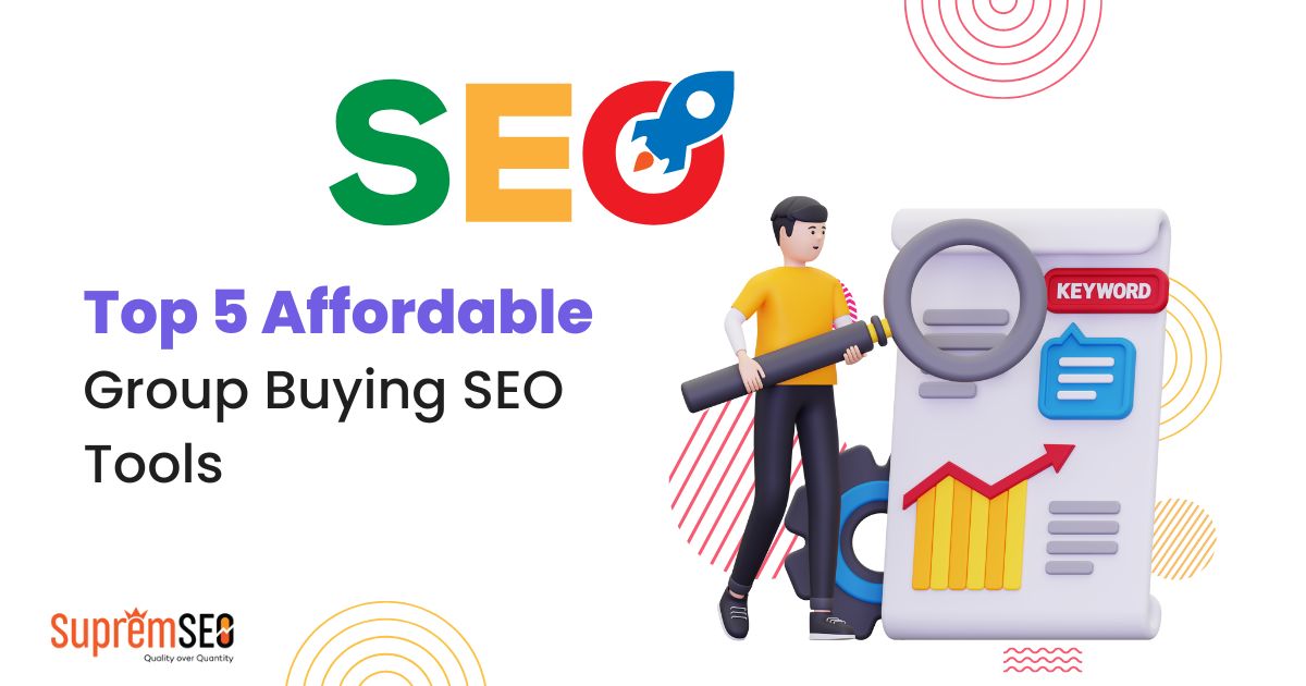 5 Best Affordable Group Buying SEO Tools