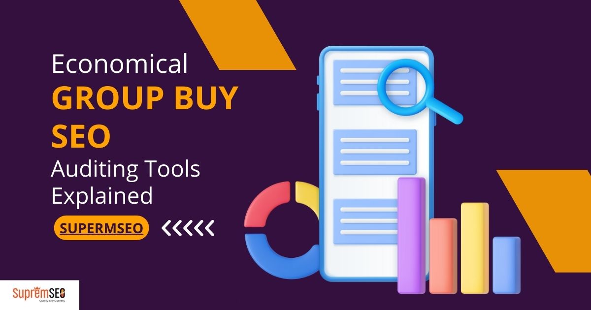 Economical Group Buy SEO Auditing Tools Explained