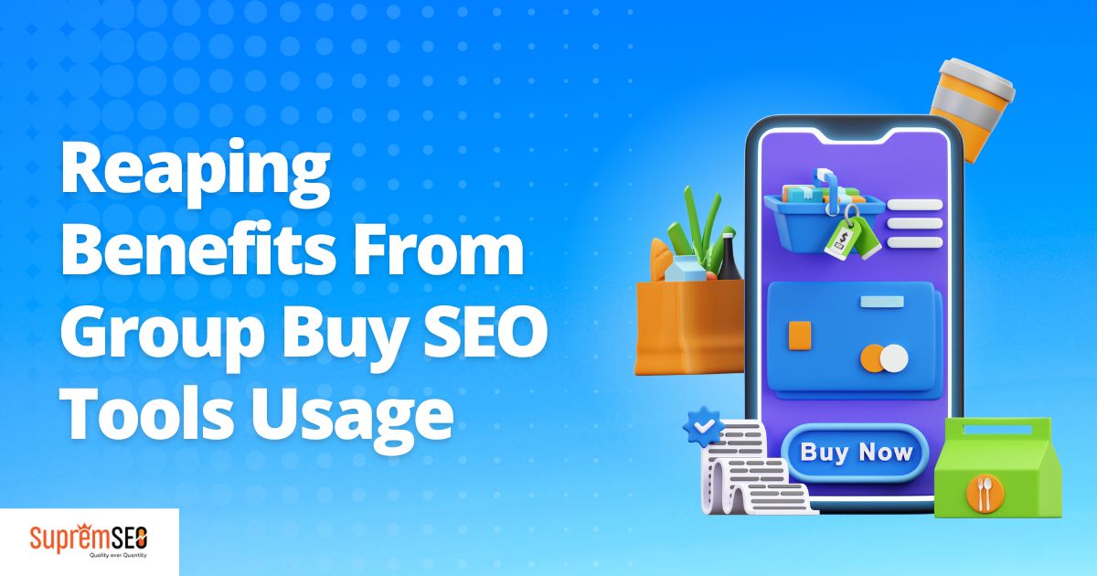 Reaping Benefits From Group Buy SEO Tools Usage